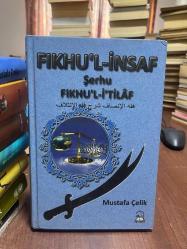 FIKHU'L-İNSAF Şerhu Fıkhu'l-İ'tilaf