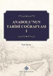 Anadolu'nun Tarihi Coğrafyası 1