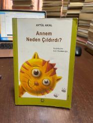 Annem Neden Çıldırdı?