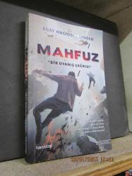 MAHFUZ BİR UYANIŞ ÇAĞRISI