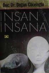 İnsan İnsana Doğan Cüceloğlu