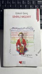 SİHİRLİ MOZART - GÖKNİL GENÇ - CAN ÇOCUK YAYINLARI ÇAĞDAŞ TÜRK EDEBİYATI 6. BASIM 2011 - RESİMLEYEN ŞAHİN ERKOÇAK