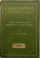 A DIRECT METHOD ENGLISH COURSE ORTA 1, E. V GATENBY - İkinci El