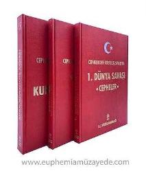 Cephelerden Kurtuluş Savaşı'na imparatorluktan Cumhuriyet'e, Cilt 1: Cephelerden Kurtuluş Savaşı'na 1. dünya savaşı cepheler, Cilt 2: Çanakkale cephesi, Cilt: 3 Türk kurtuluş savaşı