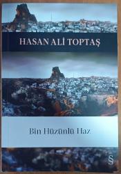 bin hüzünlü haz hasan ali toptaş