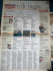 SABAH MELODİ GAZETESİ VE SABAH TELERAMA GAZETESİ - 30 Nisan 1997 -Söyleyemedikleriniz-Süleyman Turan-Ah şu kocalar-Hale Pakcan-Mimi ile Muti-Patrıck Mc Donnel-Bizim Aile-Mort Walker-Dıck Browne-Marvın-Tom Amstrong-astroloji-Bugün ne yapalım-Erdoğan Sevgin-seda kaya Güler-POND’S-Özlem akalan-Jennifer Basett-Sabah kitapları-Uğur Dündar—coşkun Aral-Cem yaz—Fatih kandır-nahit Saylan-kara melek-Bülent Ersoy--reyting hamdi-Kemal Sunal-Ali Sunal-Tuğçe Gedik--Esra Ceyhan--muazzez Ersoy-Mehmet Ali erbil- Hülya Avşar--tolga Savacı--temel gürsu--Aytaç Arman-perihan Savaş-Sırrı gültekin-Ferdi Tayfur-Necla nazır--safa Önal-Türkan Şoray--Ekrem Bora—-insan sevince-KUKLALAR-evet mi hayır mı--tanrıya feryat--sekreter-Val Kilmer