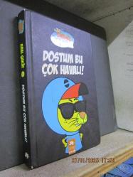 KRAL ŞAKİR 5 DOSTUM BU ÇOK HAVALI