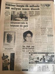 YENİ SABAH GAZETESİ 13 MART 1963 YIL :25 SAYI :8621---Suriye de beş yıldızlı bayrak dalgalanıyor --Liselere az talebe alınacak --İlk parti nebati yağ nisan  başında geliyor --İki profesör Kayseri de Bayar ı muayene etti --Salonsuz kalan Prof merdiven başında ders verdi --Bir kadın dolandırıcı  polis çıkmaza soktu ---Akşemsettin  Atina dan  Brüksel gitti --Farh Diba bir kız  çocuğu doğurdu --1964 planı için  toplantı yapıldı --10 sene de iki aftan istifade  eden hırsız  ,damda yakalandı --Türkiye için ortak pazarın ortak üyelik şartları tespit  ediliyor ---Eğer bu idiyse : Siyavuşgil --Nükleer  harp te  ilk safhada  300 milyon insan ölecek --Adapazarı n da üç kalpazan ele geçti ---Portekiz 'e yeşil  yağmur yağdı --Van ilinde yem darlığı başladı --Boston da 9 kadın öldürüldü ---Evlat katili 15 yıl hapis  cezası  yedi --Sinema dünyasında yeni bir tip : Dahlia Lavi --Magalie Noel Vamp Rollerine Veda Etti---Galatasaray -Milan --Türk -Yunan Genç Milli Maçı Bugün Ankara da Oynanıyor --