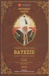 Tarih-i Sultan Bayezid / Sultan II. Bayezid'in Tarihi - Tıpkıbasım / CD İlaveli