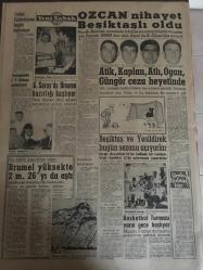YENİ SABAH GAZETESİ 24 TEMMUZ 1962 YIL :25 SAYI :8391 --Manisa ve Ahlat da halk ile jandarmalar çarpıştı --Cihangir de halk kaatili yuhaladı ---Dışardaki doktorlar dört milyar liramızı götürdü --Şile cezaevinde arbede : 5 yaralı var ---10 yankesici kadın bir otobüs  halkını soydu --Sual soran  gazeteciden bir dilekçe istendi ---Basın Yine Kabahatli : Siyavuşgil --Dış olaylar : Cezayir ,Bin Bellacı Bir Parti Kuruldu --Rusya ,Doğu Almanya ile barış imzalamağa hazırlanıyor ---Ses ten daha hızlı yolcu uçakları --Futbol Federasyonu Bugün Toplanıyor --Özcan nihayet Beşiktaşlı oldu --Galatasaray da Dinamo hazırlığı başlıyor --Atik Kaplan ,Atlı Ogan ,Güngör ceza heyetinde ---Beşiktaş ve Yeşildirek bugün sezonu açıyorlar --Brumel yüksekte  2 m . 26 yı da aştı--Basketbol Turnuvası Yarın Gece Başlıyor ---Peru da kadınlar da Cunta ya baş kaldırdı --