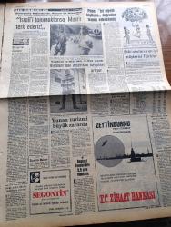 Cumhuriyet Gazetesi - 22 Temmuz 1967 - 12 Saat Devamlı Çalışan Meclis TİP Milletvekili Çetin Altan'ın Dokunulmazlığını Kaldırdı - Çetin Altan Anayasa Mahkemesine Başvuruyor - Sosyalizm Anayasanın Müsaade Ettiği Nispette 141 142'nin Dışındadır - İsmet İnönü Kıbrıs'ta Federasyonda Israr Edilmelidir - Aylak Musa Karikatür - Fransasız NATO Yazan Feridun Akkor - Rusya Ve Amerika Bir Tasarı Üzerinde Birleşmek Yolunda İsrail'i Tanımaktansa Mısır'ı Terk Ederiz - Papa İyi Niyetli Kişilerle Doğrudan Temas Edecekmiş - Türkiye Üzerinde Pazarlıklar Yazan Mehmet Barlas Yazı Dizisi - Dişi Bond Çizgi Roman - Garth Çizgi Roman - Tiffany Jones Çizgi Roman - Malkoçoğlu Konu Ve Resim Ayhan Başoğlu - Sinemada Özgürlüğün Sınırlarını Sansür Kısıtlıyor - Fenerbahçe Bugün Sezonu Açıyor - Basketbol Milli Takımımız Bugün Tahran'a Gidiyor