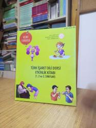 TÜRK İŞARET DİLİ DERSİ ETKİNLİK KİTABI (1, 2, VE 3.SINIFLAR) - 2024