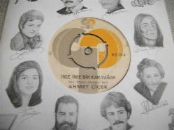 15 - AHMET ÇİÇEK - İnce ince bir kar yağar - Kalpsiz