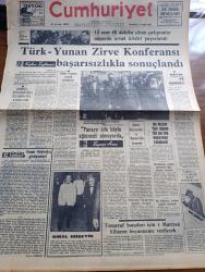 Cumhuriyet Gazetesi - 11 Eylül 1967 - Günün Notları Yazan Ecvet Güresin Köşe Yazısı - Türk Yunan Zirve Konferansı Başarısızlıkla Sonuçlandı - 13 Saat 40 Dakika Süren Çalışmalar Sonunda Ortak Bildiri Yayınlandı - Süleyman Demirel Yunanistan'da Tezahüratlar Karşılandı - Bülent Ecevit Karşıyaka Ve Bornova'da Konuştu - Siyasal Tasfiye Yazan Profesör Bahri Savcı - Patron Kim Yazan İlhan Selçuk Köşe Yazısı - İsrail Savunma Bakanı Moşe Dayanıklı İsrail'de Mültecilere Yer Yok Dedi - Haftanın Panaroması Yazan Mehmet Barlas - Burhan Felek Köşe Yazısı - Dişi Bond Çizgi Roman - Garth Çizgi Roman - Tiffany Jones Çizgi Roman - İstanbul Ankara Radyosu Programı - Haftanın Sosyal Olayları - Fındık Tefecileri Yazan Yılmaz Çetiner Yazı Dizisi - Orhan Kemal'in Asaf Çiyiltepe Tarafından Sahneye Konan 72. Koğuş Adlı Oyunu - Durdurun Dünyayı İnecek Var Oyunundan Bir Sahne - Genco Erkal - Erkan Yücel - Galatasaray 2 Mersin İdmanyurdu 1 - Grekoromen'de 6 Şampiyonluk Kazandık - Fenerbahçe 3 Feriköy 0 - Voleybol