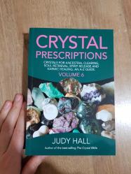 Crystal Prescriptions Volume 6: Crystals for Ancestral Clearing, Soul Retrieval, Spirit Release and Karmic Healing. An A-Z Guide.