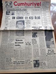 Cumhuriyet Gazetesi - 24 Şubat 1965 - Güç Görev Yazan Nadir Nadi Köşe Yazısı - Erzurum'da Kızamık Salgını - On Günde 121 Kişi Öldü - Ankara'ya Gelen Arabulucu Galo Plaza Kıbrıs'ta İki Cemaat Vardır Dedi - Rauf Denktaş Yeni Hükümetin Kıbrıs Tutumunu Beğendi - Kat Mülkiyeti Tasarısının Tümü Mecliste Kabul Edildi - Hükümet Programı Cuma Günü Okunacak - İlhan Selçuk Köşe Yazısı - Martin Luther King De Ölümle Tehdit Ediliyor - Harlemde Zenci Müslümanlara Ait Bir Mabet Kısmen Yandı - Amerikalıların Ay'a Attıkları Ranger 8 Değerli Resimler Gönderdi - Diana Dors İle Silvie Vartan İstanbul'da Tanıştı - Bozkırda Çekirdek Yazan Kemal Tahir Yazı Dizisi - İngiliz Filmi En İyi Saatler Oskar Adayı - Metin Erksan Suçlular Aramızda Filmini Yönetirken Leyla Sayar'a Direktif Veriyor Fotoğraf - James Bond Çizgi Roman - Malkoçoğlu Konu Ve Resim Ayhan Başoğlu - Beşiktaş'ta Muhittin Kıpçak Kadro Harici Bırakıldı - Fenerbahçe Kulübü 2. Başkanı Müslim Bağcılar İstifa Etti - Muhammed Ali Clay İle Liston Maçı