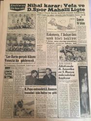 YENİ SABAH GAZETESİ  21 TEMMUZ 1962 YIL :25 SAYI :8388--Türkiye de 9 milyon insan tek odalı evlerde yaşıyor --Yere düşen  tabanca da bir kadını yaraladı --Etibank zam yapmak için İETT tesislerini  istiyor --Peru da ki Juntayı kimse istemiyor --İnönü CHP lilere  sabır tavsiye etti --Kanser çözüm yolu bulunuyor --Bekçinin kovaladığı  hırsızı seyrederken balkondan düşüp öldü--Çingeneler 30 bin liralık altın çaldı --Cihangir  cinayeti katili yakalandı ---Sayın Gökay Mazur Görsün :Siyavuşgil ---Temizlik işlerinde bütün memurlar nöbet tutacak --Radyo Programları --Dış Olaylar : Kızıl Çin Amerika ya ihtarda  bulundu ---Sinema :Yeni Filmler --Merdivenle Su Kayağı Tecrübesi --Nihai Karar : Vefa ve D.Spor  Mahalli Lig te --Kokotoviç ,Fenerbahçe den uçak bileti bekliyor --Can Bartu gerçek klasını Venezia  gösterecek --Atletizmde  B.Amerika ve S.Rusya mücadelesi başlıyor --K.Paşa antrenörü A.İhsan nın transferi için İtalya  ya gitti ---Seneye 16 takım--100 kilo afyon ele geçirildi ---