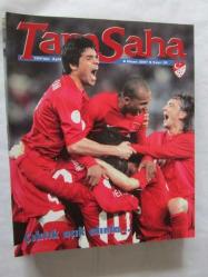 TAM SAHA TFF'nin Aylık Futbol Dergisi, 2004 - 2008, Sayı: 1, 3, 5, 6, 7, 10, 15, 17, 18, 20, 21, 22, 23, 25, 26, 27, 28, 29, 30, 31, 32, 33, 34, 35, 36, 39, 40 [27 ADET]