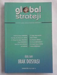 GLOBAL STRATEJİ 3 Aylık Global Strateji Enstitüsü Dergisidir, 2007-2008, Yıl: 3-4 Sayı: 9, 12, 13, 14 [4 ADET] / Irak Türkmenleri Özel Sayısı - Irak Dosyası