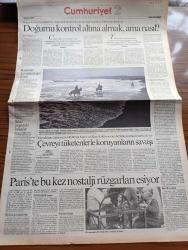 Cumhuriyet 2 Gazetesi - 1 Temmuz 1993 - Doğumu Kontrol Altına Almak Ama Nasıl - Sekiz Yaşında Fahişeler - Kadınlar Kuyumculuğa El Attı - Çevreyi Tüketenlerle Koruyanların Savaşı - Paris'te Bu Kez Nostalji Rüzgarları Esiyor - Çağdaş Sinema Oyuncuları Derneği Başkanı Halil Ergün Oyunculuk Hayatın Ta Kendisidir Dedi - Tina Turner'ın Hiç Utanması Yok - Ünlü Opera Sanatçısı Boris Christoff Öldü - Doğum Günün Kutlu Olsun Türk Sinemalarda - Balanchine Etkisi Ve Bejart'ın İzleri - Beuys'un Dediği Gibi Herkes Bir Sanatçıdır Ama - Karadeniz Oda Orkestrası Aya İrini'de - Yönetmenliğini Sinan Çetin'in Yaptığı Çiçek Abbas 19. Antalya Film Şenliğinde Ödül Kazandı - Yalnız Adam Film Başrolde Cüneyt Arkın - İlyas Salman - Bir Kırık Bebek Filminde Hülya Avşar Ve Orhan Çağman Başrollerdeler Fotoğraf - TV Programları - 2000'e Doğru Mimarlar Ve İstanbul - Nurdoğan Özkaya Mimarlar Odası Genel Başkanı - Yüksek Mimar Mimarlar Odası Ankara Şubesi Başkanı Baran İdil - İlk Kurban Aziziye Karakolu