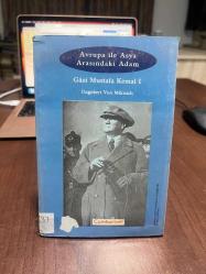 AVRUPA İLE ASYA ARASINDAKİ ADAM GAZİ MUSTAFA KEMAL 1