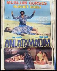ANLATAMADIM ORJİNAL FİLM AFİŞİ - MÜSLÜM GÜRSES - NÜKHET EGELİ - 65X95 CM