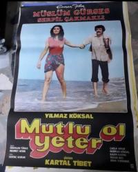 Mutlu Ol Yeter Film 1982 Orjinal Afişi - Müslüm Gürses - Serpil Çakmaklı - Yılmaz Köksal