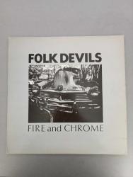 FOLK DEVILS - FIRE AND CHROME - PLAK