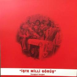 İşte Milli Görüş - Fotoğraf sergisi / Broşür
