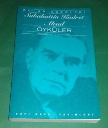 ÖYKÜLER - GAZOZ AĞACI - YARALI HAYVAN VE ÖTESİ / BÜTÜN ÖYKÜLERİ