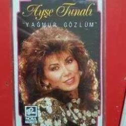 AYŞE TUNALI YAĞMUR GÖZLÜM KASET