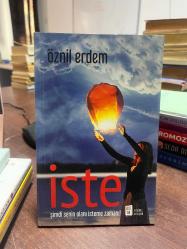 İste - Şimdi Senin Olanı İsteme Zamanı!