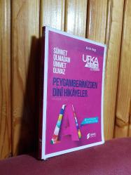 Sünnet Olmadan Ümmet Olmaz (PEYGAMBERİMİZDEN DİNİ HİKAYELER)