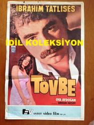 İBRAHİM TATLISES'İN TÖVBE FİLMİNİN ORİJİNAL POSTERİ - İBRAHİM TATLISES'İN OYA AYDOĞAN İLE ''TÖVBE' (1981) ADLI FİLMİN ESTET VİDEO POSTERİ, ORHAN AKSOY, MİNE FİLM - 34 x 23 cm EBADINDA - DÖNEMİNE AİT ORİJİNAL BASIM