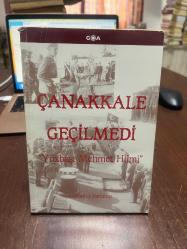 ÇANAKKALE GEÇİLMEDİ  Yüzbaşı Mehmet Hilmi
