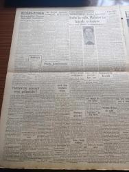 Vatan Gazetesi - 16 Haziran 1949 - Karşılıklı Şikayetlerin Bilançosu 3  Yazan Ahmet Emin Yalman Köşe Yazısı - Demokratik Parti Umumi Kongresi Arifesinde Kongrenin Havasını Bozmak İçin Sarfedilen Gayretler - Tango Bestekarlarından İrfan Kipman Dünya Turuna Çıkıyor - Elazığ'daki Feci Yangın Yüzden Fazla Dükkan Kül Haline Geldi - Pakistan'ın İlk Elçisi Mian Beşir Ahmet Dün Geldi - Türkiye Sanayii Nasıl Gelişebilir - Osmanoğulları Yazan Feridun Fazıl Tülbentçi Yazı Dizisi - Marshall Planı Ve Türk Köylüsü Yazan Richard D. Robinson - Müstehcen Aşk Gazetesi Hasan Matbaacılar Hakkında Da Takibata Başlandı - İstanbul Radyosu Yarın Saat 9'dan İtibaren 24 Saat Neşriyat Yapacak - Bir Öğretmen Grubu Bugün İmralı'ya Gidiyor - Pakistan'da Bombalanan Asiler - Moskova'da Düğün Hazırlığı - Stalin'in Oğlu Molotov'un Kızıyla Evleniyor - Papa'ya Hakaret Eden Esmer Güzeli Laura Dias Muhakeme Edilecek - Bugünkü İsrail Yazan Sinan Korle Yazı Dizisi - Ecnebi Gözüyle Türk İş Adamı Yazan Süreyya Ağaoğlu
