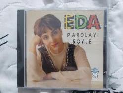 EDA ÖZÜLKÜ PAROLAYI SÖYLE destan müzik yurtdışı baskı CD 1993
