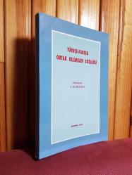 TÜRKÇE - FARSÇA ORTAK KELİMELER SÖZLÜĞÜ