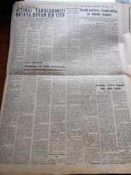 Vatan Gazetesi - 17 Temmuz 1949 - Mühim Bir Rapor Yazan Ahmet Emin Yalman Köşe Yazısı - Demokratlar Nihat Erim'e Cevap Veriyor - Kütahya Milletvekili Adnan Menderes Nihat Erim CHP İle Hükümetin Hareket Birliğini Temine Çalışıyor Dedi - Vatan Haini Molla Mustafa'nın Yardakçılığını Yapan Ajanlar İstanbul'da Ve Diyarbakır'da Faaliyette Bulunuyor - Katolik Ortodoks Kiliselerinin Komünizme Müşterek Cephesi - Tek Tip Ekmek Yarın Çıkıyor - Dışişleri Bakanı Necmettin Sadak'ın Marshall Planı Hakkında Beyanatı - Berlin Oteli Yazan Vicki Baum Yazı Dizisi - Geçmişte Bugün Tırnova'nın Zaptı Yazan Feridun Fazıl Tülbentçi Yazı Dizisi - Amerika'nın İstiklali Yazan Doktor Tarık Zafer Tunaya Köşe Yazısı - Edebiyat Fakültesi Yeni Bir Tarih Mecmuası Çıkaracak - Nehru'ya Suikast - Dünyaca Tanınmış Sofia Vembo'nun Konseri - Elektrik Asrının Mucizeleri - Amerika'dan Vatana Yazan Altemur Kılıç Yazı Dizisi - Eski Sovyet Albayı Tokayev'in İfşaatı - Türk Kriminoloji Enstitüsü