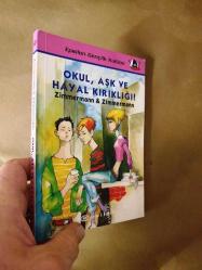 OKUL, AŞK VE HAYAL KIRIKLIĞI