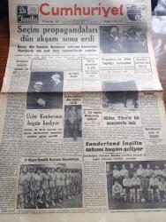 Cumhuriyet Gazetesi - 11 Mayıs 1950 - İhap,Ortadoğu'nun Emniyetini Sağlamak İçin Yazan Abidin Daver Köşe Yazısı - Nazım Hikmet'in Affedilmeyişini Protesto İçin Şair Orhan Veli Ve İki Arkadaşı da Açlık Grevine Girecek - Seçim Propagandaları Dün Akşam Sona Erdi - 19 Mayıs Gençlik Bayramı Hazırlıkları - Sunderland İngiliz Takımı Bugün Geliyor - Eski Afyon Milletvekili General Sadık Aldoğan Dün Tahliye Edildi - Truman'ın Dün Yaptığı Konuşma - Hitler Tibet'te Bir Manastırda İmiş - Florence Nightingale Tesisleri - Mussolini'nin Yanında Sakladığı Mühim Vesikaların Macerası - Şiirde Meselcilik Yazan İsmail Habib Sevük - Kısmet Nakleden Hatice Vildan Yazı Dizisi - Küçük Hikaye Yazan İlhan Tarus - Beynelmilel Bebek Sergisinin İlk Bebekleri Gelmeye Başladı - İstanbul Ankara Radyosu Programı - Bulmaca - Nevrozin Ağrı Kesici - Prestige Otomatik Tencereleri - Yalova Kaplıcaları Açıldı - Filiz Naylon Çorap - Miele Bisikletleri - Turner Harman Makinası - Baysal Çiçek Mağazası - Ansco Fotoğraf Makinesi