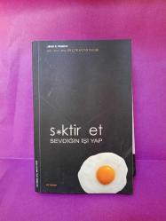 S*KTİR ET SEVDİĞİN İŞİ YAP - 2.EL