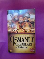 OSMANLI PADİŞAHLARI VE BÜYÜKLERİ (2.EL)