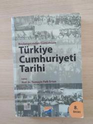 BAŞLANGICINDAN GÜNÜMÜZE TÜRKİYE CUMHURİYETİ TARİHİ
