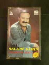 SELAMİ ŞAHİN  ŞAŞIRTTIN BENİ  KASET