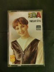 EDA - PAROLAYI SÖYLE - KASET