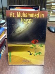 Hz. Muhammed'in Hayatı