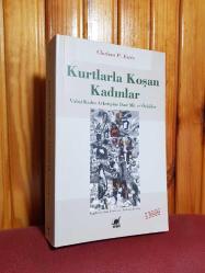 Kurtlarla Koşan Kadınlar - Vahşi Kadın Arketipine Dair Mit ve Öyküler
