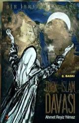 TÜRK İSLAM DAVASI BİR İBRAHİM KAVGASI