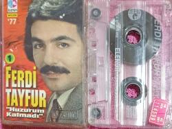 FERDİ TAYFUR 77 HUZURUM KALMADI